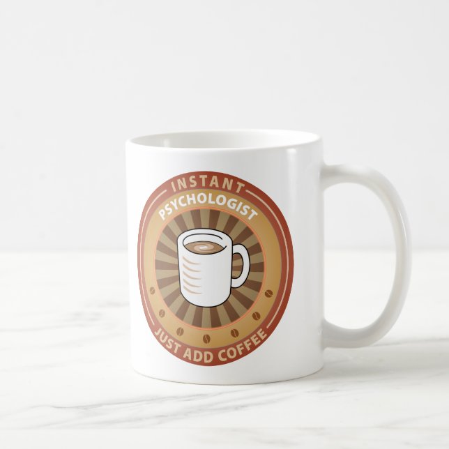 Instant Psychologist Coffee Mug (Right)