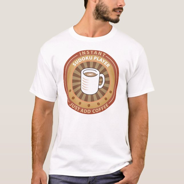 Instant Sudoku Player T-Shirt (Front)