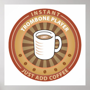 Instant Trombone Player Poster
