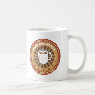 Instant Water Polo Player Coffee Mug