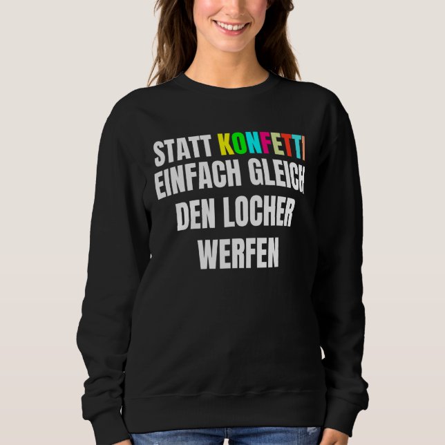 Instead Of Confetti Throwing The Hole Punch Office Sweatshirt (Front)