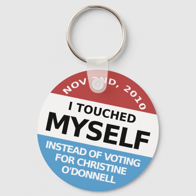 ...Instead Of Voting For Christine O'Donnell Key Ring (Front)