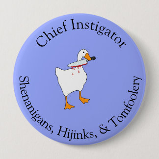 Instigator of Hijinks 10 Cm Round Badge