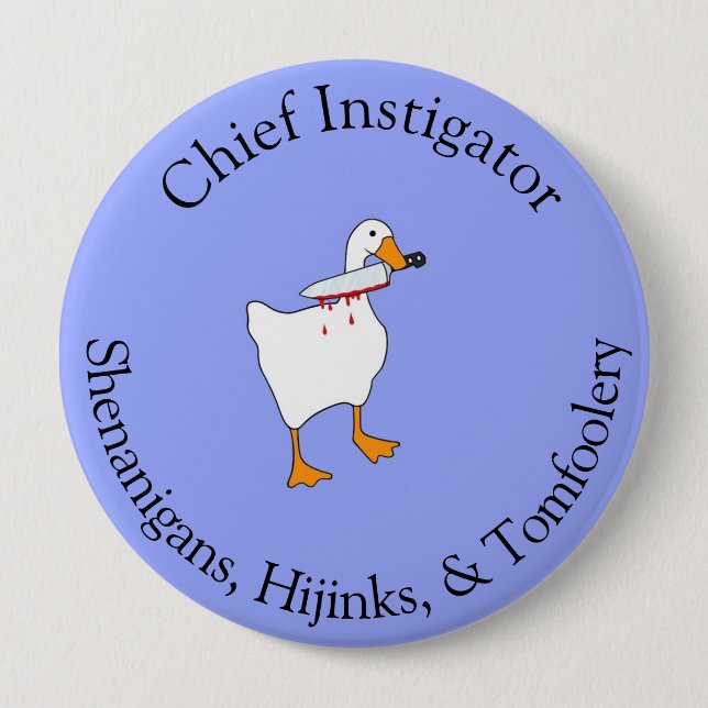 Instigator of Hijinks 10 Cm Round Badge (Front)