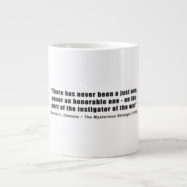 Instigator of War Quote by Samuel L. Clemens Large Coffee Mug (Front)