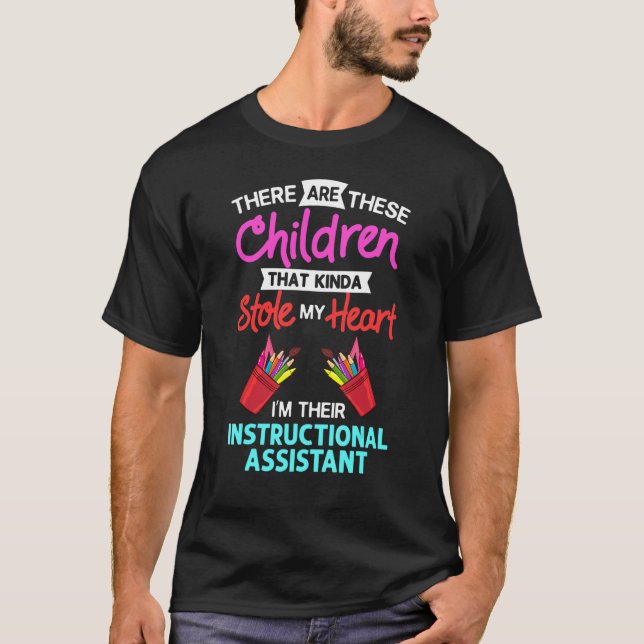 Instructional Assistant Appreciation School Teache T-Shirt (Front)