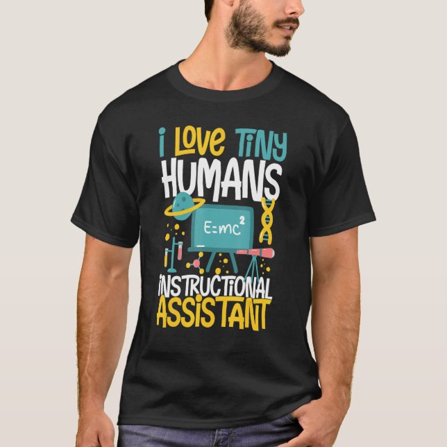 Instructional Assistant Appreciation School Teache T-Shirt (Front)