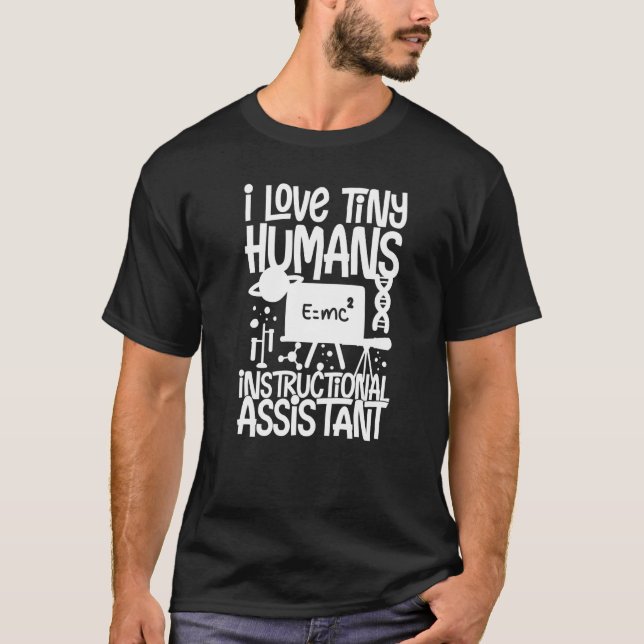 Instructional Assistant Appreciation School Teache T-Shirt (Front)