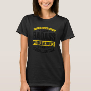 Instructional Assistant School Instructional Coach T-Shirt