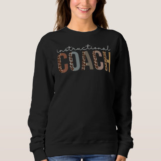 Instructional Coach Leopard Appreciation For Women Sweatshirt