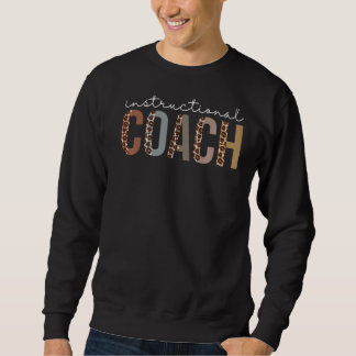 Instructional Coach Leopard Appreciation For Women Sweatshirt
