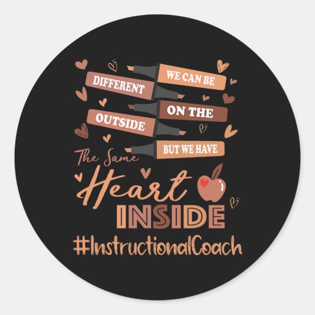 Instructional Coach We Can Be Different Black Hist Classic Round Sticker (Front)