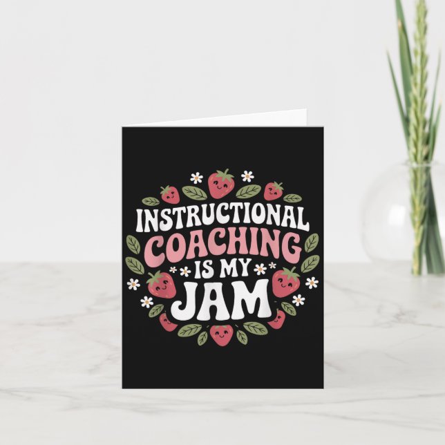 Instructional Coaching Is My Jam Teacher Coach Str Card (Front)
