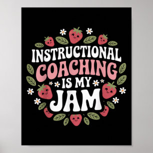 Instructional Coaching Is My Jam Teacher Coach Str Poster