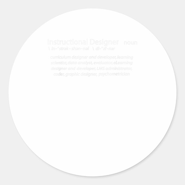 Instructional Designer Defined Classic Round Sticker (Front)