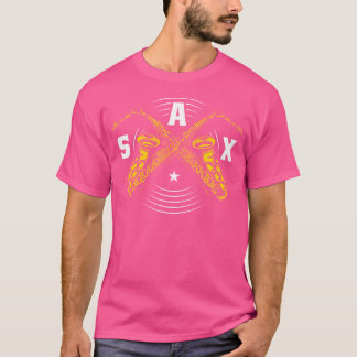 Instrument Sax Saxophone Gift Idea Musicians Playe T-Shirt