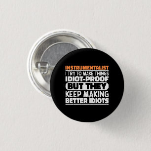 Instrumentalist I Try To Make Things Funny Sayings 3 Cm Round Badge