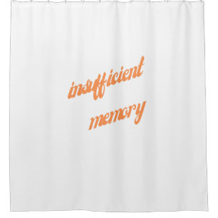 insufficient memory shower curtain