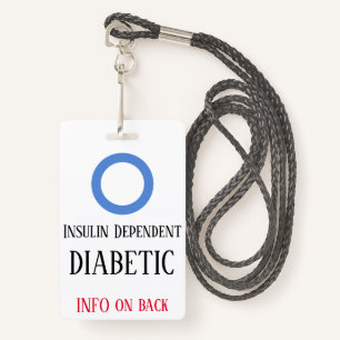 Insulin Dependant Diabetic  Badge with lanyard ID Badge