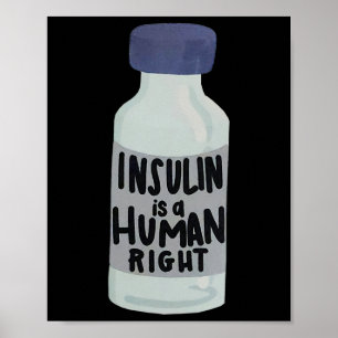 Insulin Is A Human Right Diabetes Awareness Insuli Poster