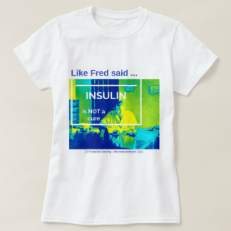 Insulin is not a cure - thermal T-Shirt