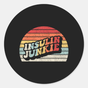 Insulin Junkie Funny Diabetic Type 1 Diabetes Classic Round Sticker