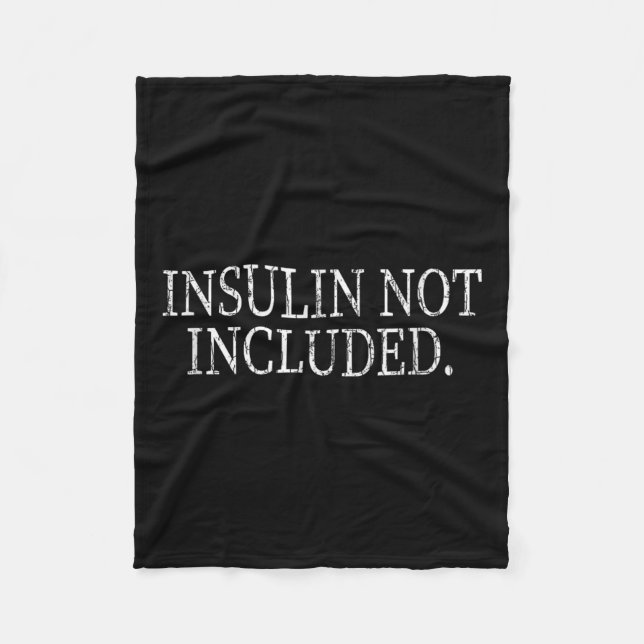Insulin Not Included Funny Diabetes Diabetic Graph Fleece Blanket (Front)