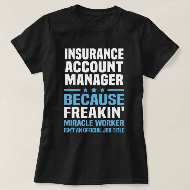 Insurance account manager T-Shirt (Design Front)