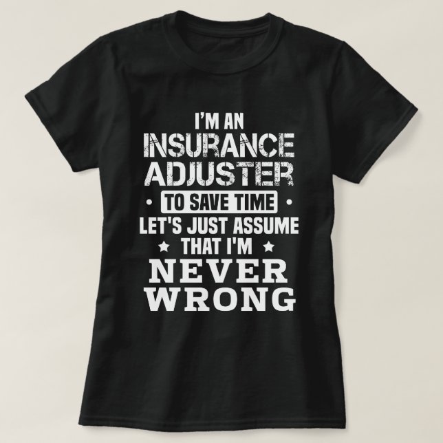 Insurance Adjuster T-Shirt (Design Front)