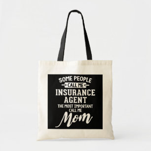 Insurance Agent Mum Gift Call Me Mum Tote Bag
