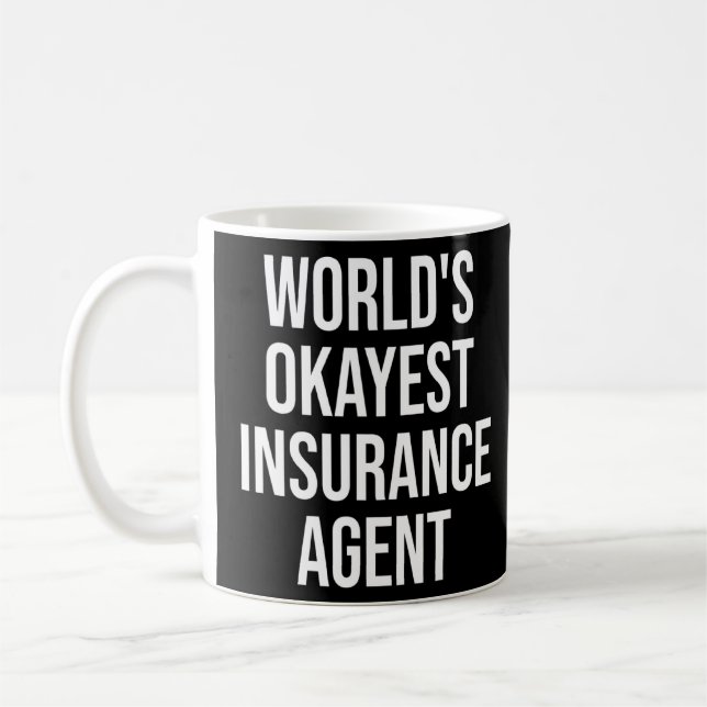 Insurance Broker Worlds Okayest Insurance Agent  Coffee Mug (Left)
