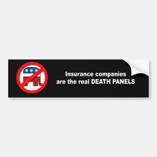 Insurance companies are the real death panels bumper sticker