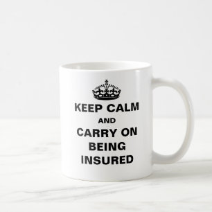 Insurance Quote Keep Calm Risky Business Office Coffee Mug