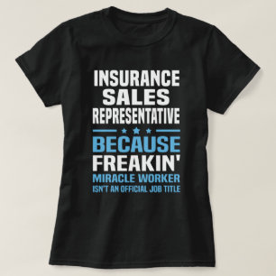 Insurance Sales Representative T-Shirt