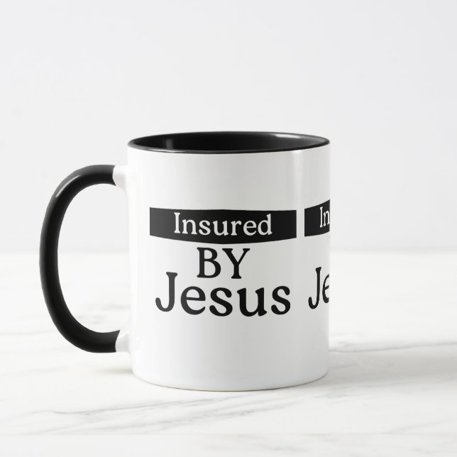 Insured By Jesus Christian Faith Over Fear Coffee Mug (Left)