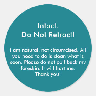 Intact, Do not retract! Sticker