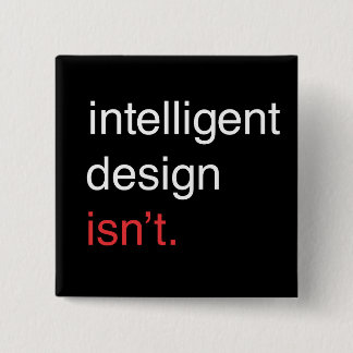 inteligent design 15 cm square badge