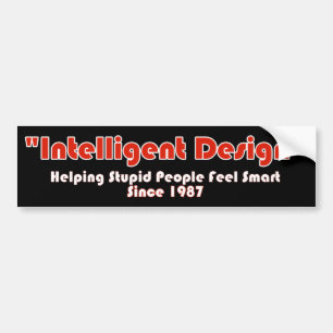 "Intellegent Design" Bumper Sticker