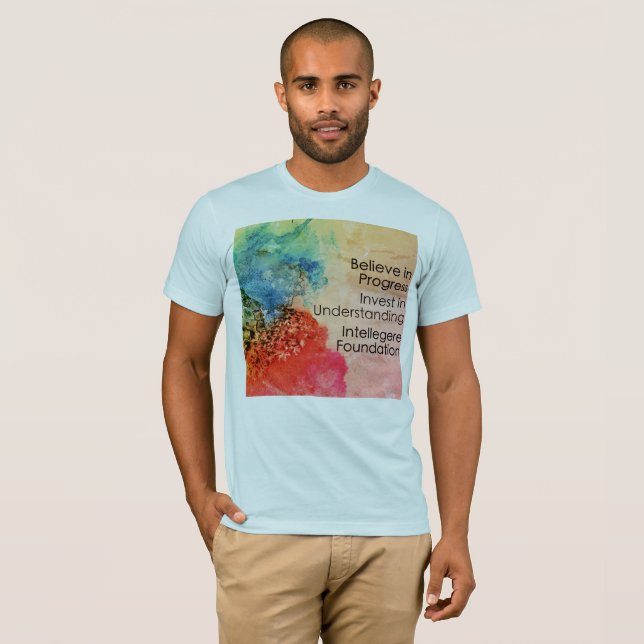 Intellegere Foundation Believe in progress. T-Shirt (Front Full)