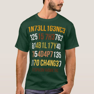 Intelligence Is The Ability To Adapt To Change 2 T-Shirt
