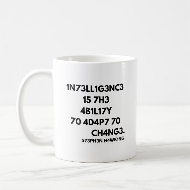 Intelligence Is The Ability To Adapt To Change Coffee Mug (Left)