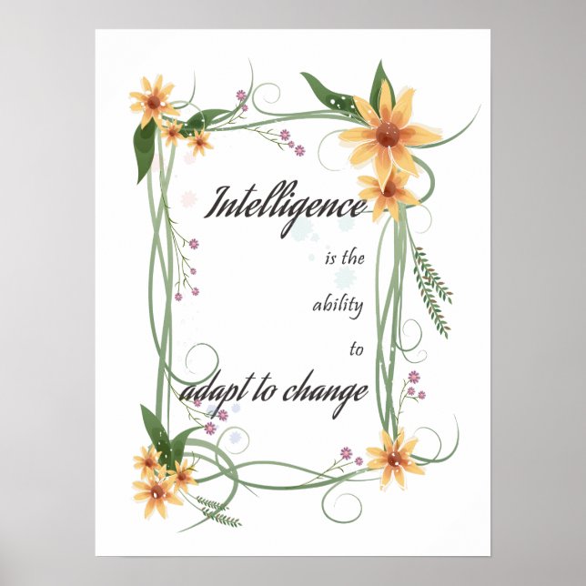 Intelligence is the ability to adapt to change poster (Front)