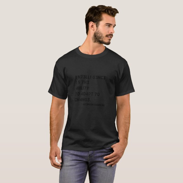 Intelligence Is The Ability To Adapt To Change T-Shirt (Front Full)