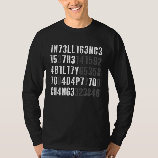 Intelligence Is The Ability To Adapt To Change T-Shirt (Front)