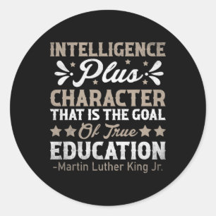 Intelligence Plus Character Mlk Day Black History  Classic Round Sticker