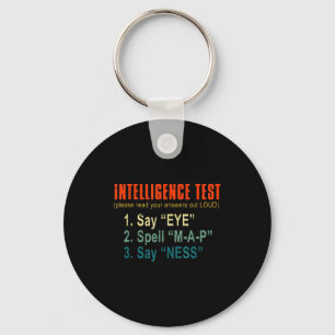 Intelligence Test Adult Humor Funny Sarcasm Graphi Key Ring
