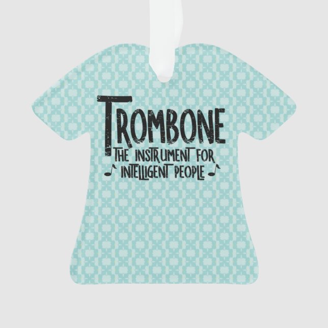 Intelligent Trombone Rough Text Ornament (Front)