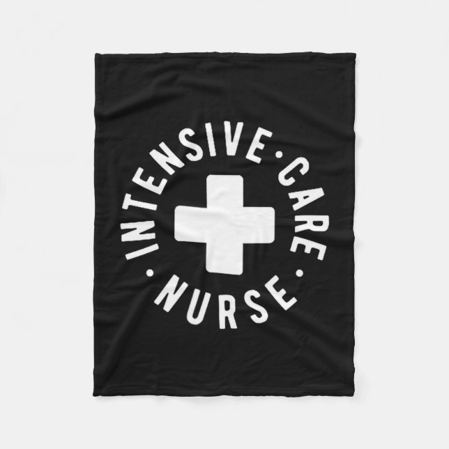 Intensive Care Nurse Icu Nurse New Grad Nurse  Fleece Blanket (Front)