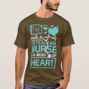 Intensive Critical e Nurse Gift T-Shirt