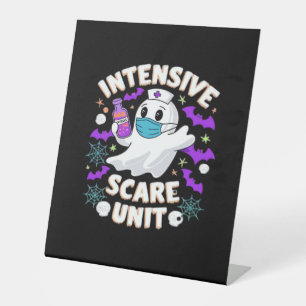 Intensive Scare Unit Nurse Halloween ICU Nurse Ess Pedestal Sign